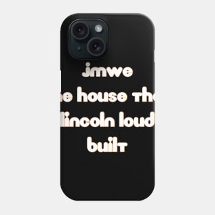 JMWE The House Lincoln Loud Built Phone Case