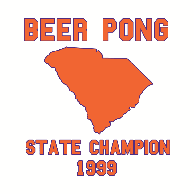 Vintage South Carolina Beer Pong State Champion by fearcity