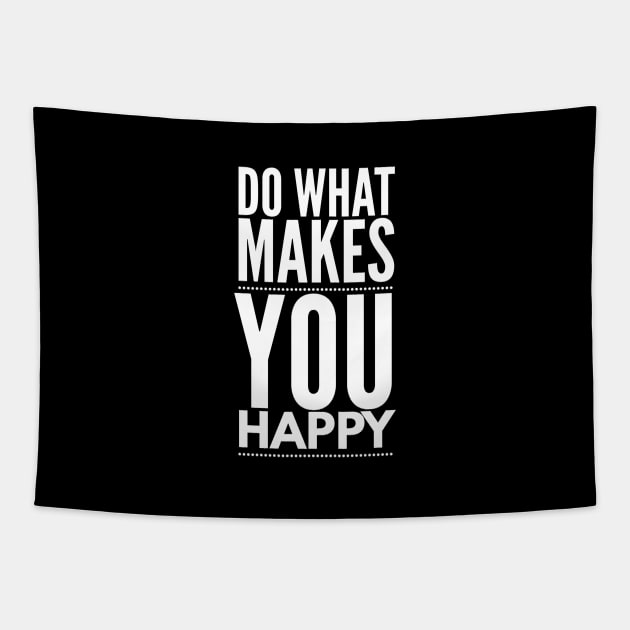 Do What Makes You Happy - Motivational Words Tapestry by Textee Store