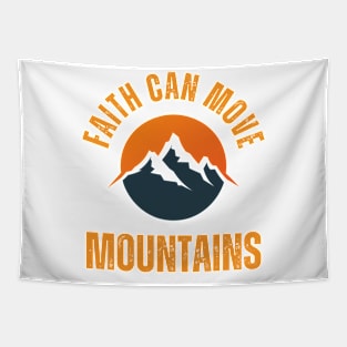 Faith can move mountains Tapestry