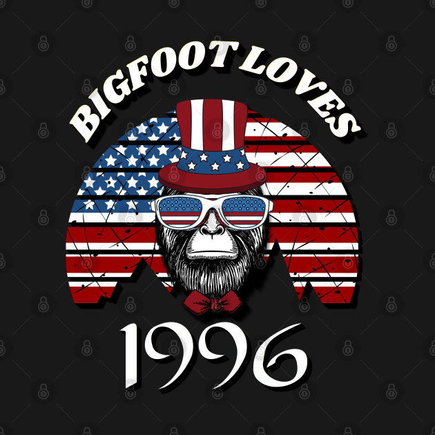 Bigfoot loves America and People born in 1996 by Scovel Design Shop