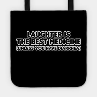 Laughter is the Best Medicine Tote