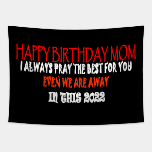 Happy Birthday Mom 2022 Tapestry