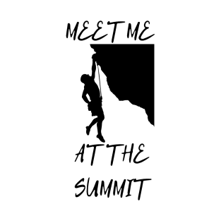 Meet Me at The Summit adventure and hiking design T-Shirt