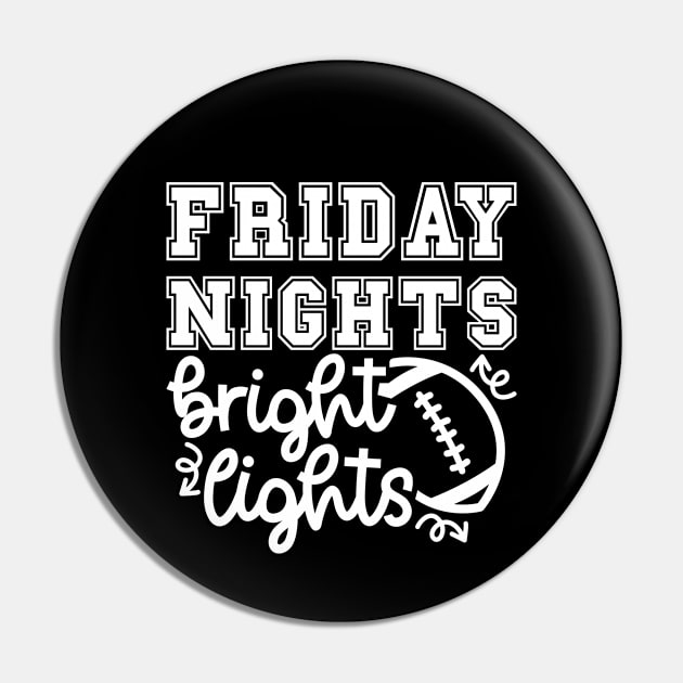 Friday Night Bright Lights Football Mom Cute Funny Pin by GlimmerDesigns