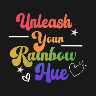 Unleash Your Rainbow Hue T-Shirt