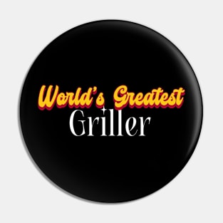 World's Greatest Griller! Pin