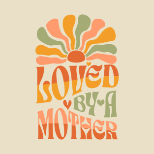 Loved by a Mother T-Shirt