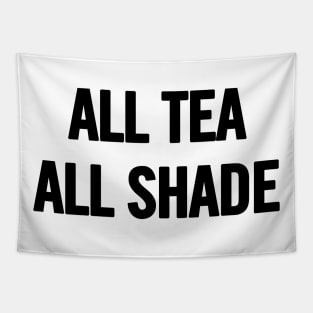 All Tea All Shade Tapestry