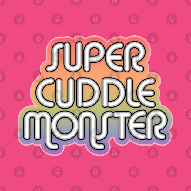 Super Cuddle Monster by Markaneu