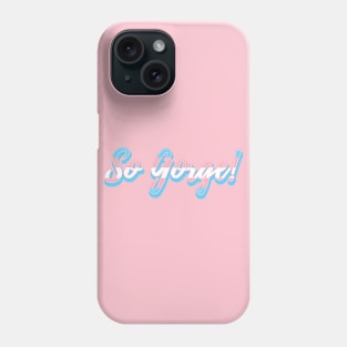 So Gorge! Trans Pride Phone Case