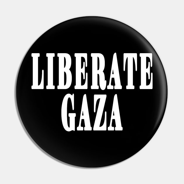 LIBERATE GAZA - White - Front Pin by SubversiveWare