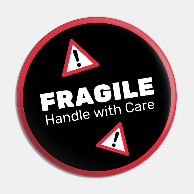 Fragile Handle With Care Pin by Lasso Print