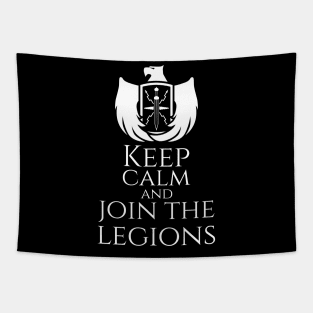 Keep Calm And Join The Legions Tapestry