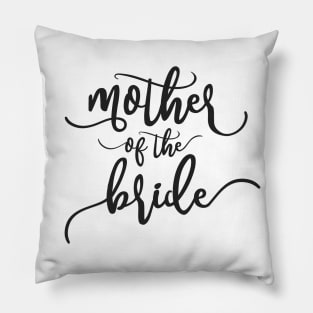 Simple Mother of the Bride Wedding Calligraphy Pillow