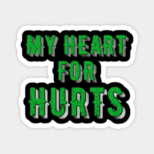 My Heart For Hurts 1, text Magnet