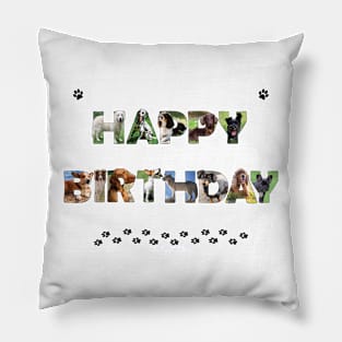 Happy Birthday - mixed dog breed oil painting word art Pillow