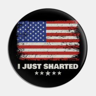 I'm a patriot and I just sharted, sorry! Pin