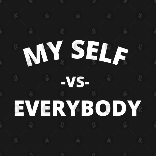 me vs everybody by artoriaa