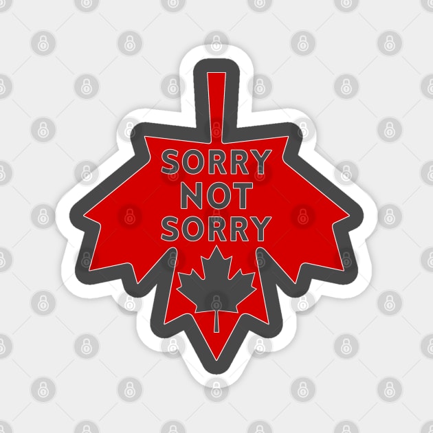 Sorry, Not Sorry Magnet by LahayCreative2017