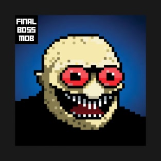 Final Boss Mob #70 T-Shirt