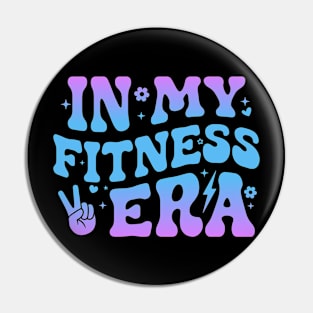 In My Fitness Era Funny Workout Gym Training Quote Pin