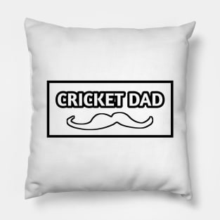 Cricket Dad, Gift for Cricket Players With Mustache Pillow