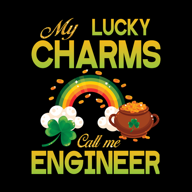 St Patrick Gold Shamrocks My Lucky Charms Call Me Engineer by bakhanh123