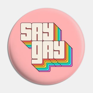 Say Gay Say Gay Say No To Don't Say Gay Pin