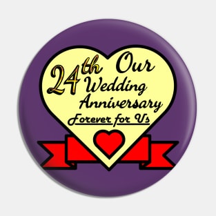 Our 24th Wedding anniversary Pin