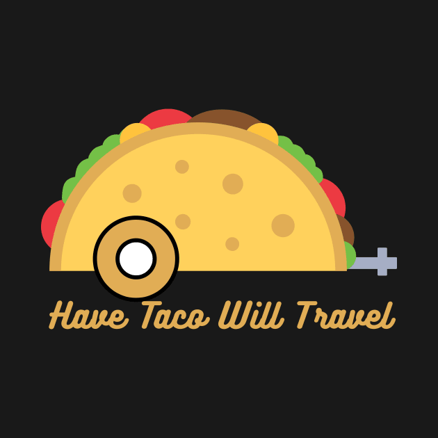 Have Taco, Will Travel by thesimplenomads