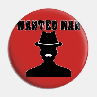 Wanted man Pin
