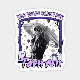 Halloween Will Trade Candy For Taehyun TXT Magnet