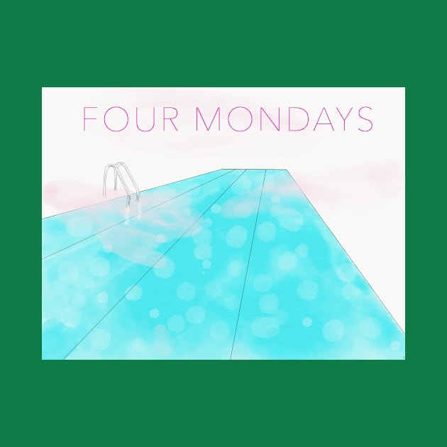 Four Mondays by Four Mondays