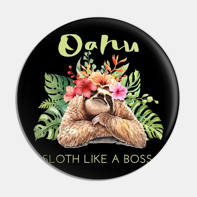 Oahu Sloth Like a Boss Vacation Souvenir Gift Pin by grendelfly73