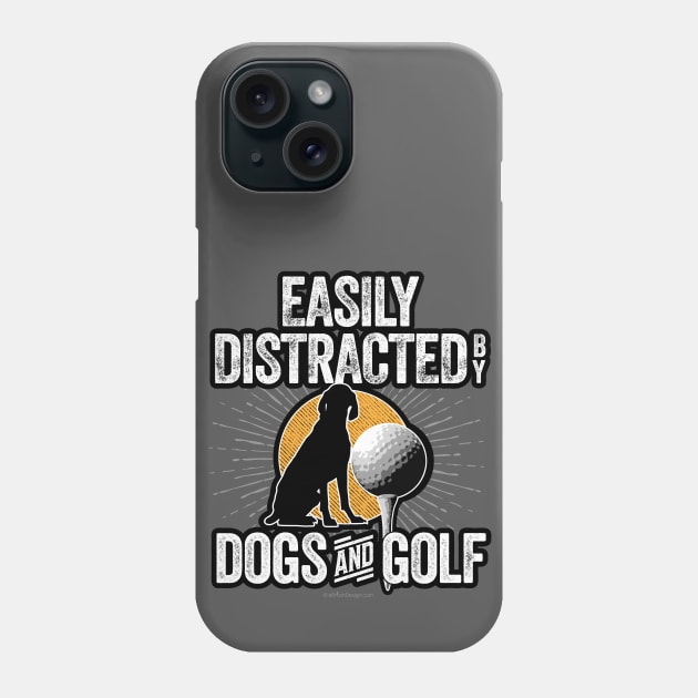 Easily Distracted by Dogs and Golf Phone Case by eBrushDesign