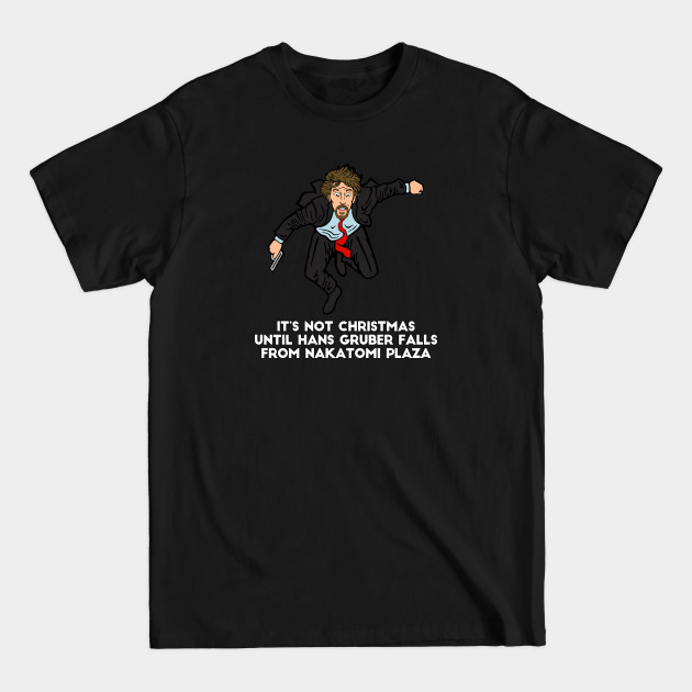 Disover Hans Gruber - 2 - Hans Gruber - T-Shirt