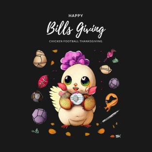 Happy Bills Giving Chicken Football Thanks Giving T-Shirt