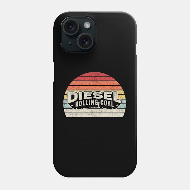 Diesel Rolling Coal Diesel Truck Driver Car Mechanic Diesel Truck Auto Mechanic Gift Phone Case by SomeRays