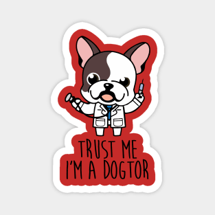 Trust Me I'm A Dogtor Magnet