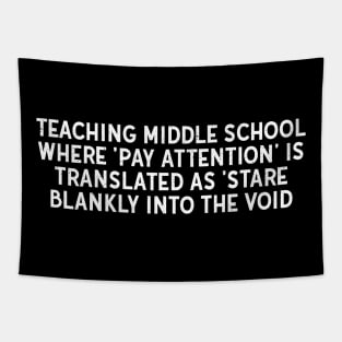 Teaching middle school Where 'pay attention' is translated Tapestry