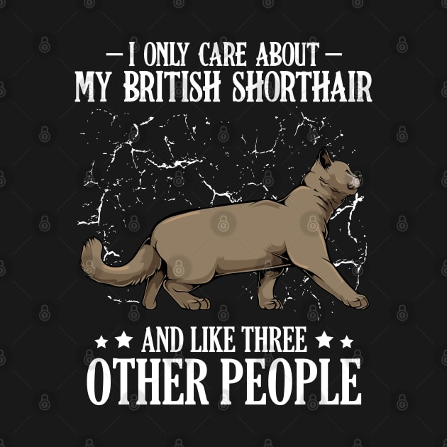 I Only Care About My British Shorthair - Cat Lover Saying by Lumio Gifts