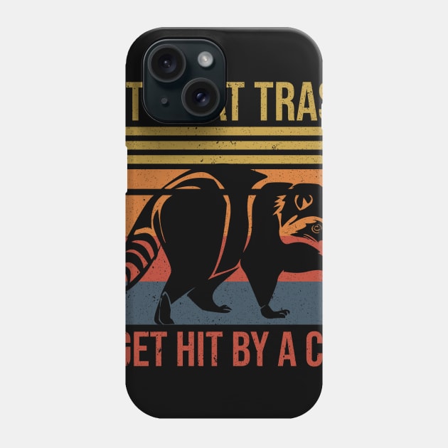 Let's Eat Trash & Get Hit By A Car Funny Raccoon Lover Phone Case by nicolinaberenice16954