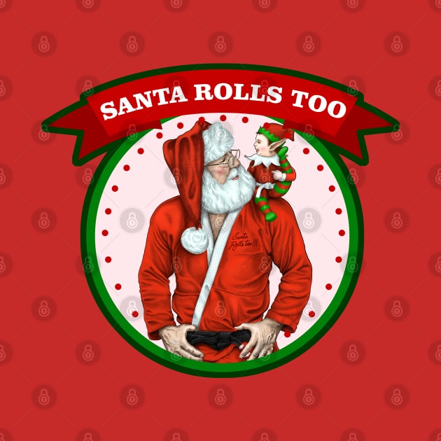 Santa rolls too - jiu jitsu Christmas by undersideland