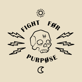 Fight for Purpose T-Shirt