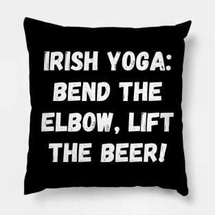 Irish yoga: bend the elbow, lift the beer! St. Patrick’s Day Pillow