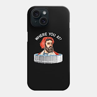 Marco Polo - Where You At Phone Case