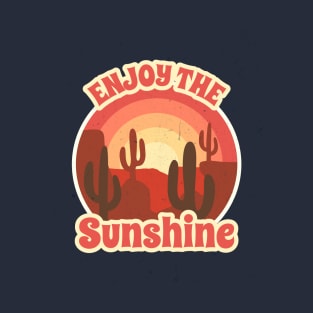 Enjoy The Sunshine / Retro Design / Camping Lovers / Desert / Cactus T-Shirt