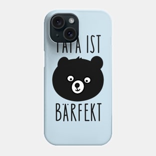 Papa Bear is perfect Phone Case