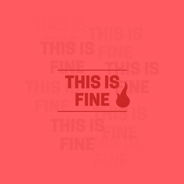 This Is Fine by UnfluffyBunny